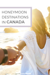 HoneyMoon Destinations in Canada