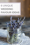 6 Unique Wedding Favour Ideas