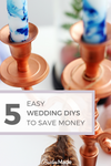 5 Easy Wedding DIYs to Save Money | BridesMade Canada