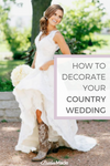How To Decorate Your Country Wedding