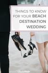 Things To Know For Your Beach Destination Wedding